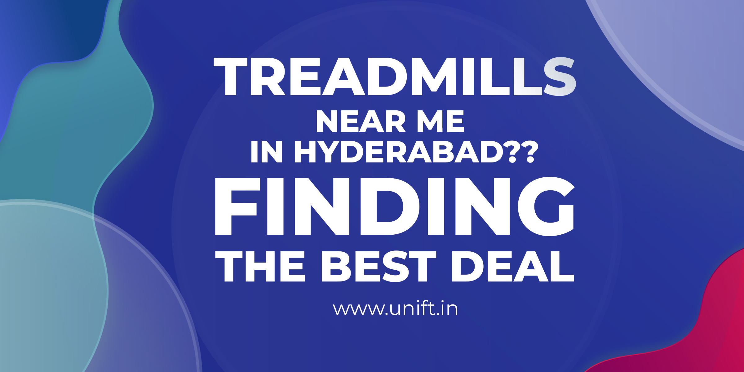 Treadmills Near Me in Hyderabad - Finding the Best Deals